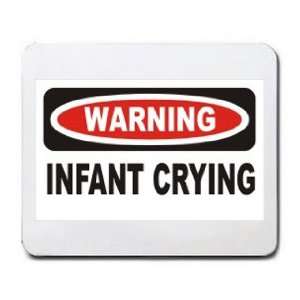 WARNING INFANT CRYING Mousepad