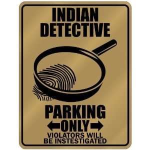 New  Indian Detective   Parking Only  India Parking Sign Country