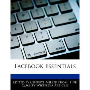  Facebook Essentials (9781276185257) Cherryl Miller Books