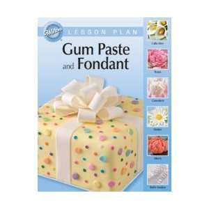  Wilton Wilton Lesson Plan English Gum Paste & Fondant; 3 