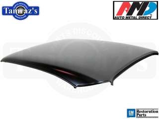 68 72 GM A Body Models Roof Panel Skin New AMD Tooling  