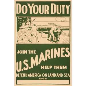  Do your Duty. Join the U.S. Marines by Unknown 12x18 