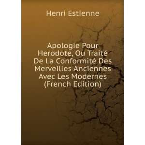   Anciennes Avec Les Modernes (French Edition) Henri Estienne Books