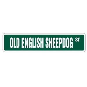  OLD ENGLISH SHEEPDOG Street Sign collectable dog lover 