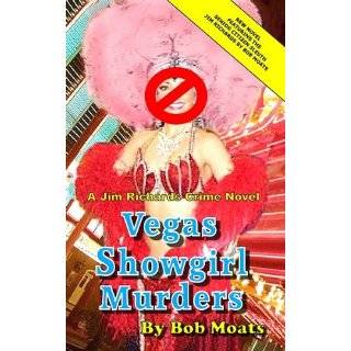 Vegas Showgirl Murders by Bob Moats (May 1, 2009)