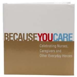   Care celebrating Nurses and other Caregivers
