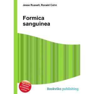  Formica sanguinea Ronald Cohn Jesse Russell Books