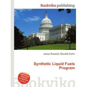  Synthetic Liquid Fuels Program Ronald Cohn Jesse Russell 