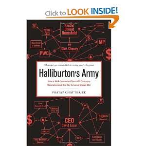  Halliburtons Army How a Well Connected Texas Oil Company 