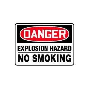  DANGER EXPLOSIVE HAZARD NO SMOKING 10 x 14 Adhesive 