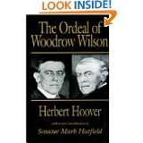   of Woodrow Wilson by Herbert Hoover and Mark Hatfield (Oct 1, 1992
