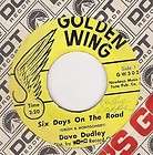   Dudley 45 Six Days On The Road GOLDEN WING VG WOL Great Trucker Song
