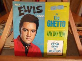 Elvis PresleyIN THE GHETTO/ANY DAY NOWRCA 47 9741 EX  
