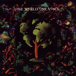 One World One Voice Laurie Anderson u.a., The Chieftains, Clannad 