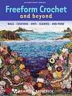 Freeform Crochet and Beyond by Renate Kirkpatrick (2008, Paperback 