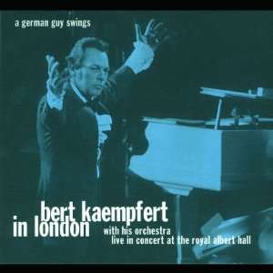 Bert Kaempfert in London Bert Kaempfert & His Orchestra  