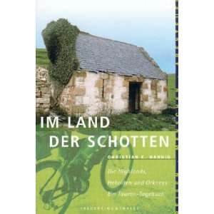   Bd.77, Im Land der Schotten  Christian E. Hannig Bücher
