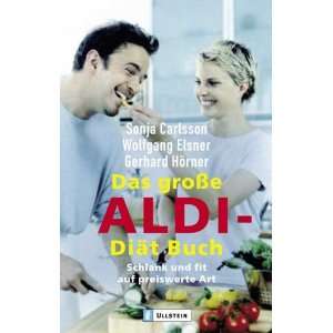 Das große ALDI Diätbuch  Sonja Carlsson, Wolfgang Elsner 