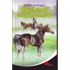   der alten Schmiede (pony Club)  Pamela Kavanagh Bücher