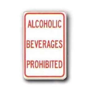    Metal Sign 12x18 Alcoholic Beverages Prohibited 