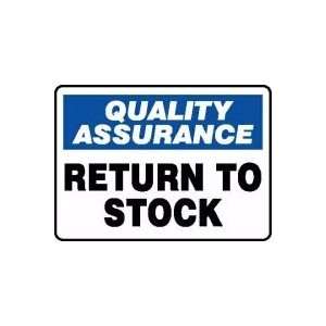 QUALITY ASSURANCE RETURN TO STOCK 10 x 14 Plastic Sign 