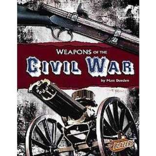 Weapons of the Civil War (Hardcover).Opens in a new window