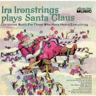 Plays Santa Claus Christmas Music for Those Whove Heard Everything 