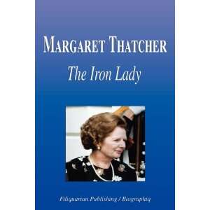     The Iron Lady (Biography) (9781599861739) Biographiq Books
