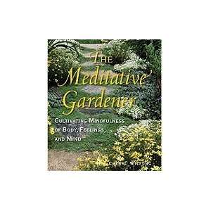Meditative Gardener Cultivating Mindfulness of Body, Feelings, & Mind 