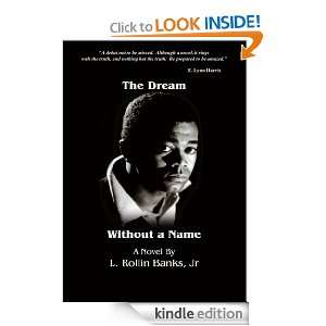 The Dream Without a Name Jr L. Rollin Banks  Kindle Store