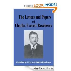 The Letters and Papers of Charles Everett Roseberry Greg Roseberry 