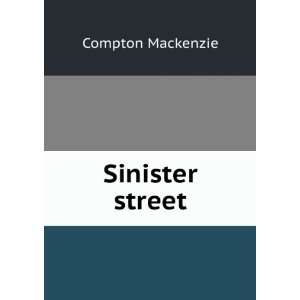  Sinister street Compton Mackenzie Books