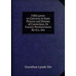   , Or County Penitentiaries By D.L. Dix. Dorothea Lynde Dix Books