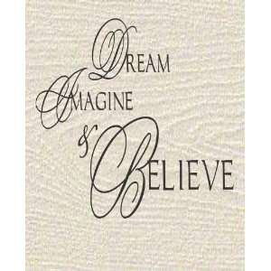 Dream Imagine & Believe   Wall sticker / Decal   selected color Kelly 