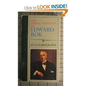 The Americanization of Edward Bok Edward Bok  Books