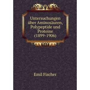   ¤uren, Polypeptide und Proteine (1899 1906) Emil Fischer Books