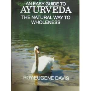   The Natural Way to Wholeness (9788131910108) Roy Eugene Davis Books
