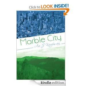 Marble City Ari J. Kaufman  Kindle Store