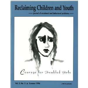  and Youth, Volume 5, Issue 2) Larry K. Brendtro, Polly Nichols 