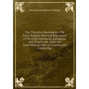  The Thornton Romances The Early English Metrical Romances 