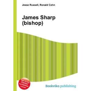  James Sharp (bishop) Ronald Cohn Jesse Russell Books