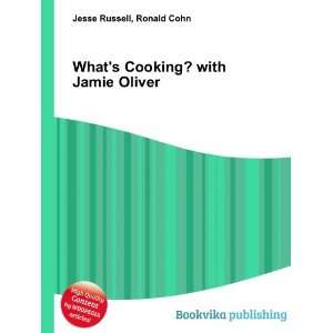  Whats Cooking? with Jamie Oliver Ronald Cohn Jesse 