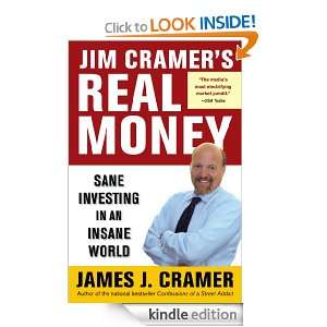 Jim Cramers Real Money James J. Cramer  Kindle Store