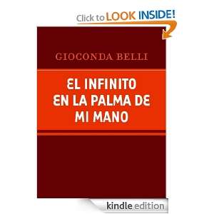 El infinito en la palma de la mano (Spanish Edition) Gioconda Belli 