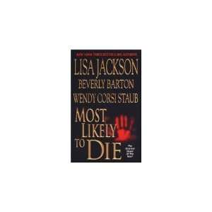   Zebra Fiction) Lisa Jackson; Wendy Corsi Staub; Beverly Barton Books