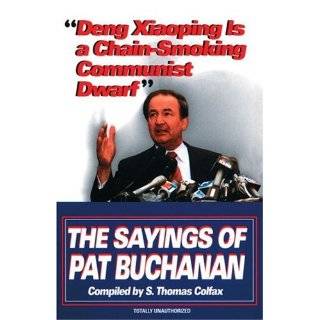    The Sayings of Pat Buchanan by Patrick J. Buchanan (Apr 2, 1996