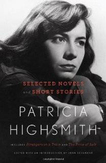 Patricia Highsmith Selected Novels and Short Stories