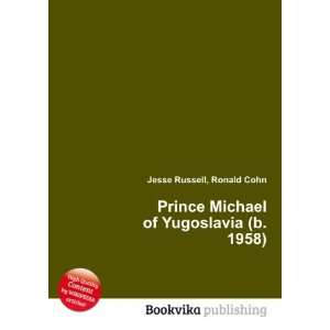  Prince Michael of Yugoslavia (b. 1958) Ronald Cohn Jesse 