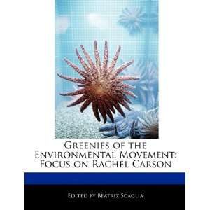    Focus on Rachel Carson (9781171164838) Beatriz Scaglia Books