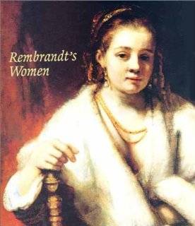 13. Rembrandts Women (Art & Design S.) by Rembrandt Harmenszoon 